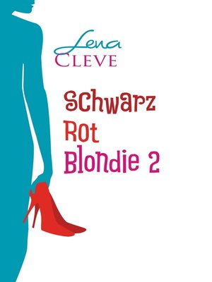 cover image of Schwarz Rot Blondie 2